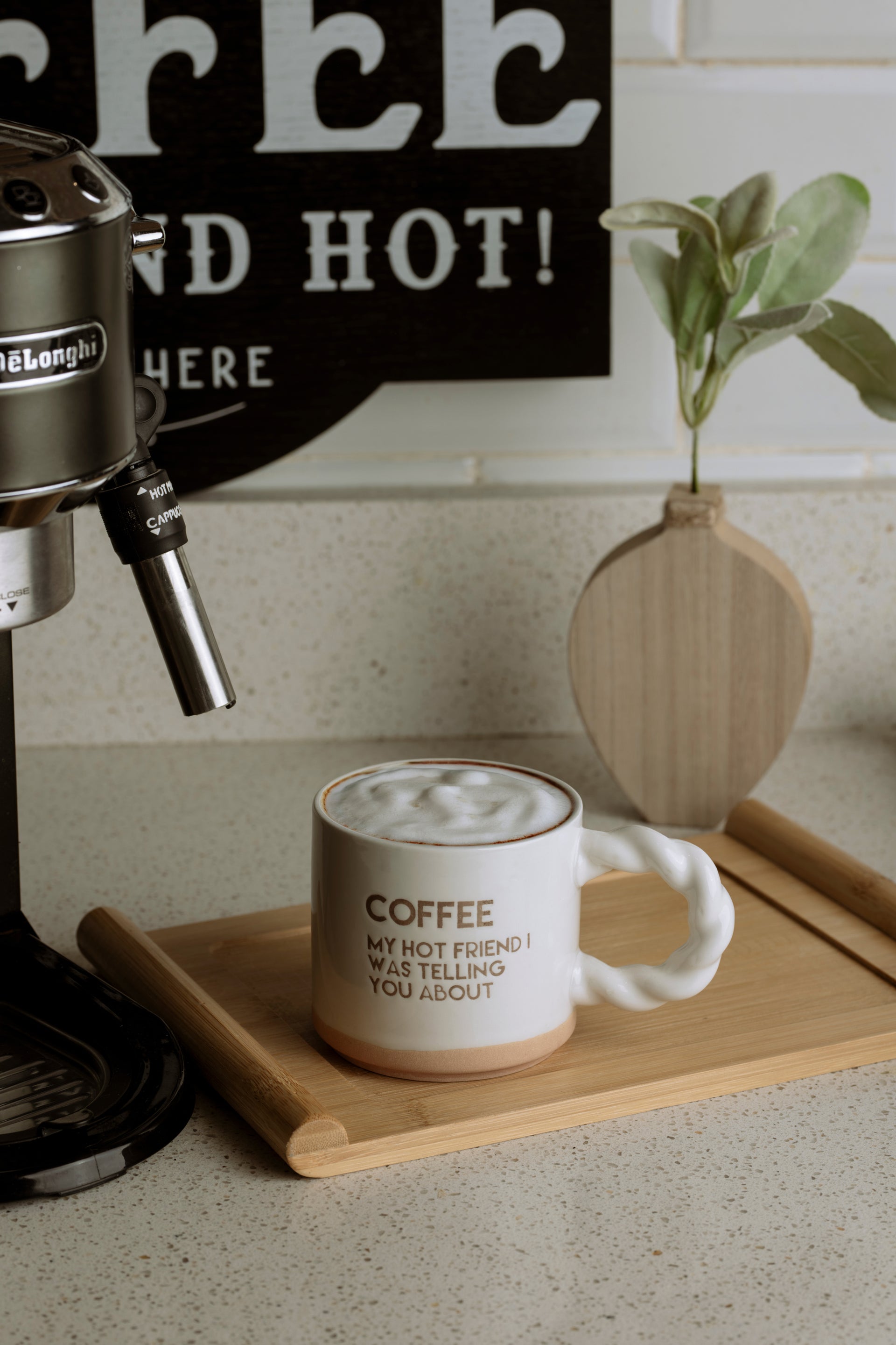 Coffee my hot friend mug