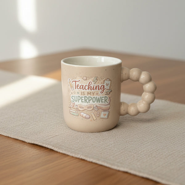 Teaching Is My Superpower - Mug